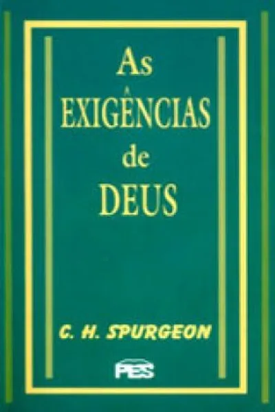 Cover of As Exigências de Deus