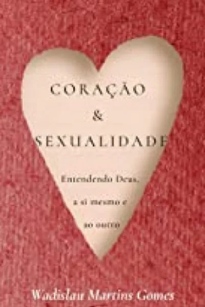Cover of Coração e Sexualidade
