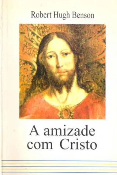 Cover of A Amizade com Cristo