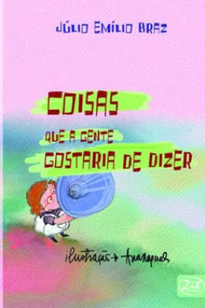 Cover of Coisas que a gente gostaria de dizer