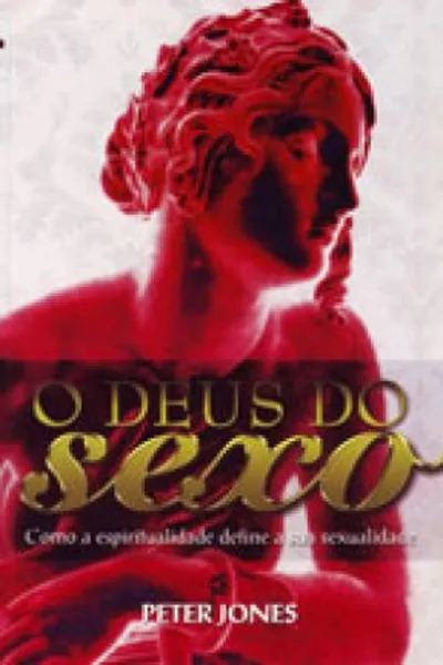 Cover of O Deus do Sexo