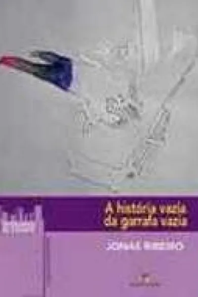 Cover of A História Vazia da Garrafa Vazia