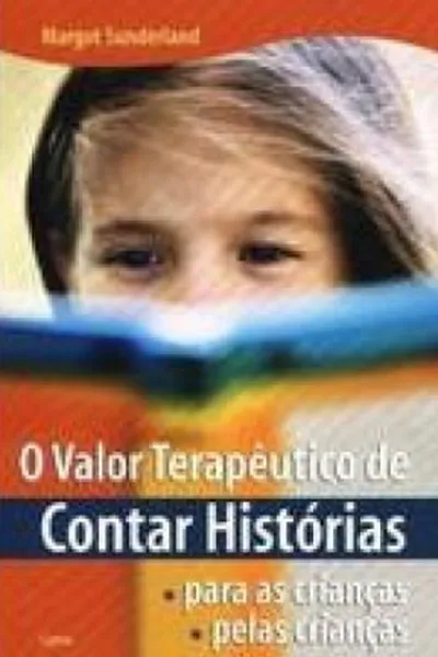 Cover of O valor terapêutico de contar histórias