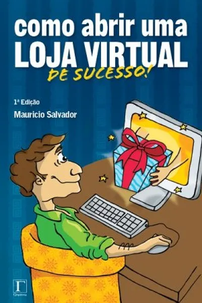 Cover of Como abrir uma loja virtual de sucesso