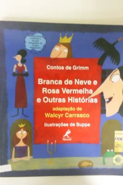 Cover of Branca de Neve e Rosa Vermelha e Outras Histórias