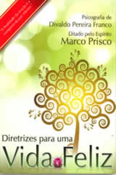 Cover of Diretrizes para uma vida feliz