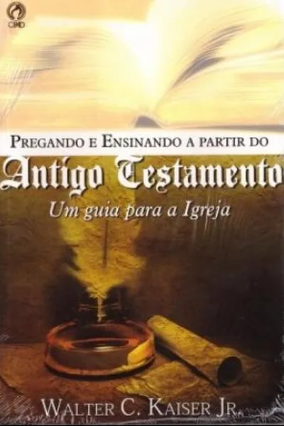 Cover of Pregando e Ensinando a partir do Antigo Testamento