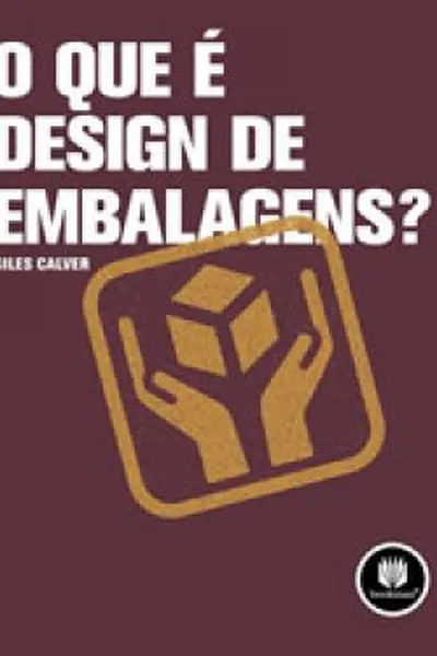 Cover of O que é Design de Embalagens