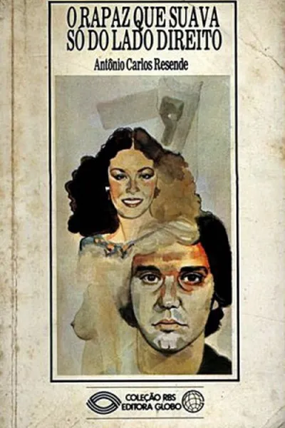 Cover of O Rapaz Que Só Suava do Lado Direito