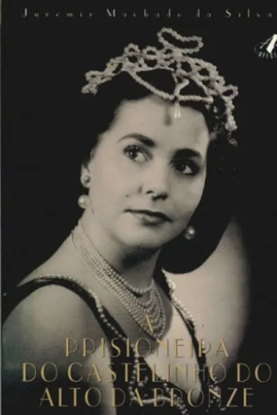 Cover of A Prisioneira do Castelinho do Alto da Bronze