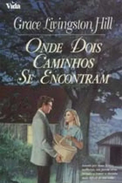 Cover of Onde Dois Caminhos Se Encontram