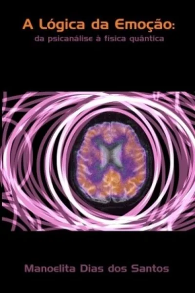 Cover of A Lógica da Emoção