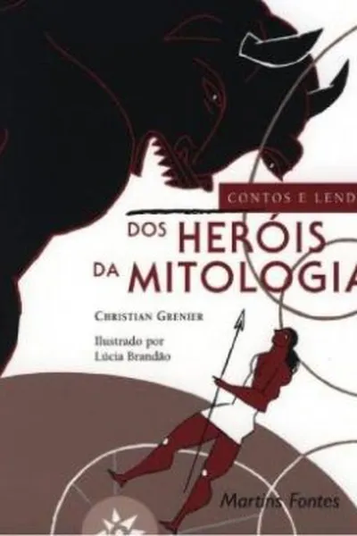 Cover of Contos e lendas dos heróis da mitologia