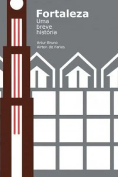 Cover of Fortaleza: uma breve história