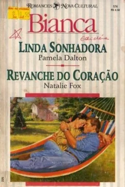 Cover of Linda Sonhadora, Revanche do Coração