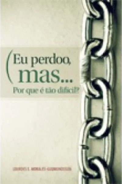 Cover of Eu perdoo, mas...