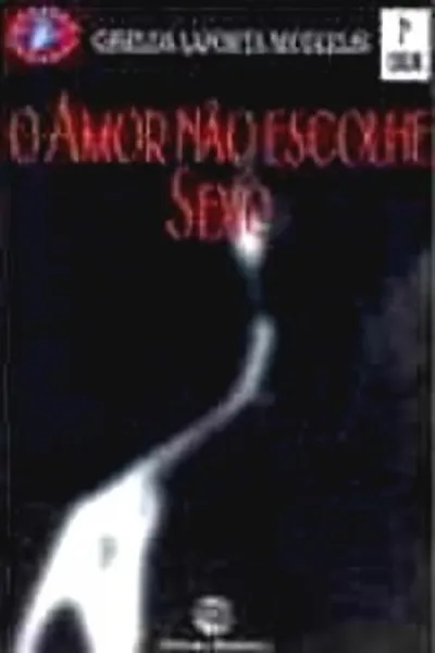 Cover of O amor não escolhe sexo
