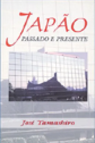 Cover of Japão - Passado e Presente