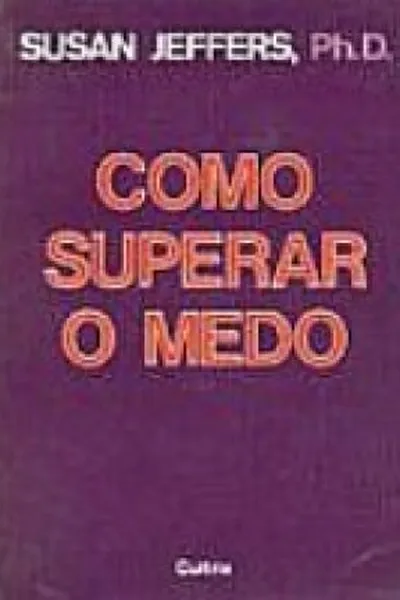 Cover of Como Superar o Medo