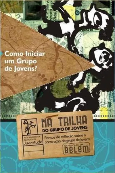 Cover of Como iniciar um grupo de jovens? - Na mística de Belém