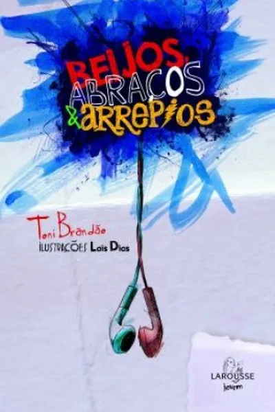 Cover of Beijos, abraços e arrepios