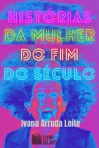 Cover of Histórias da mulher do fim do século