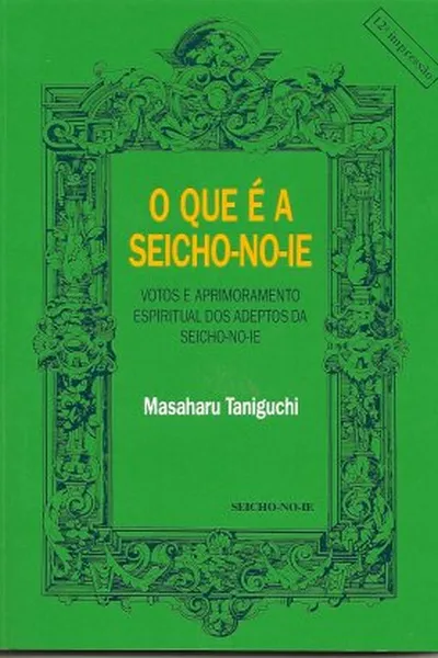 Cover of O que é a Seicho-No-Ie