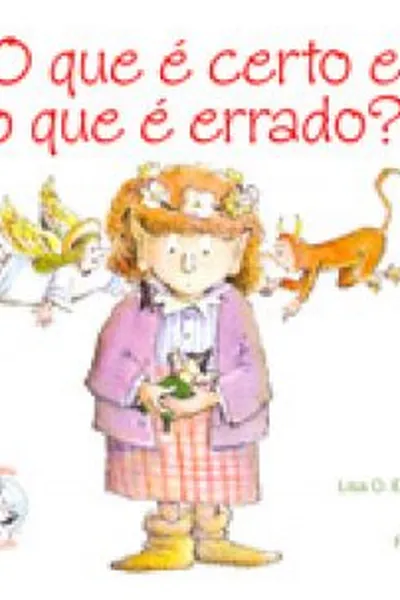 Cover of O que é certo e o que é errado?