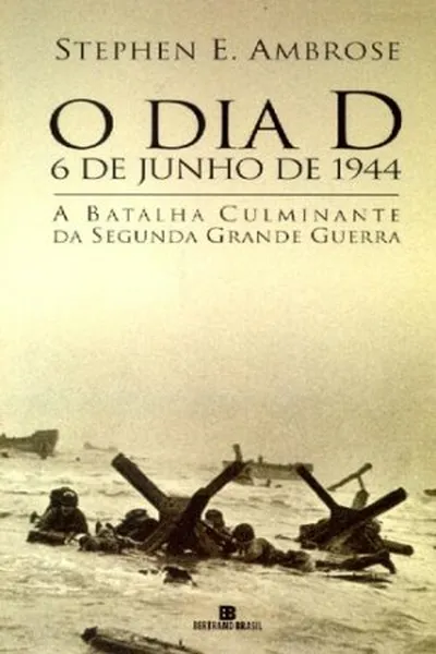 Cover of O Dia D  6 de Junho de 1944