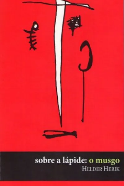 Cover of Sobre a lápide: o musgo