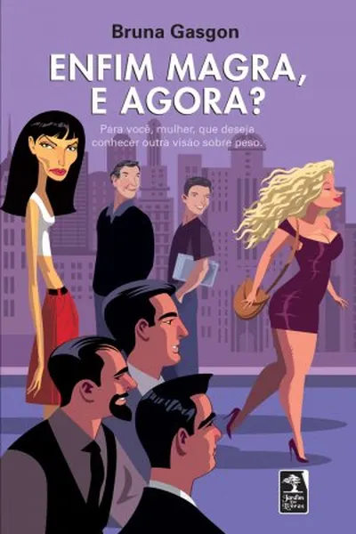 Cover of Enfim magra, e agora?