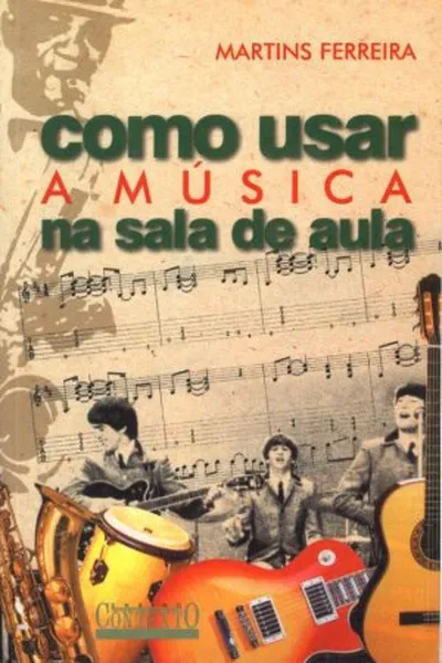 Cover of Como usar a música na sala de aula