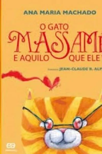 Cover of O gato massamê e aquilo que ele vê