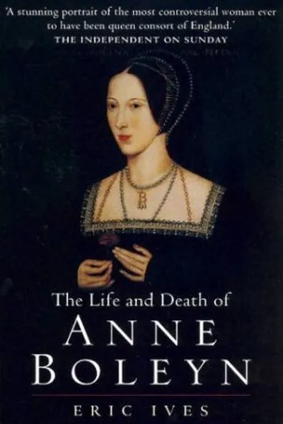 Cover of The Life and Death of Anne Boleyn