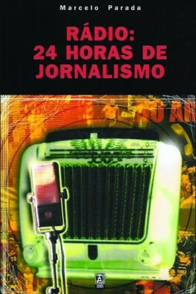 Cover of Rádio: 24 Horas de Jornalismo