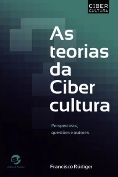 Cover of As Teorias da Cibercultura