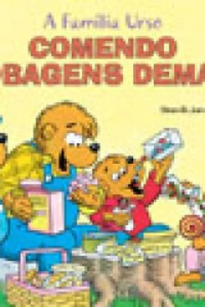 Cover of A Família Urso comendo bobagens demais