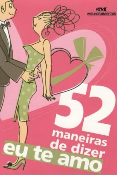 Cover of 52 maneiras de dizer eu te amo