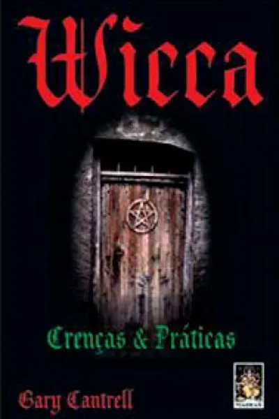 Cover of Wicca: Crenças e Práticas