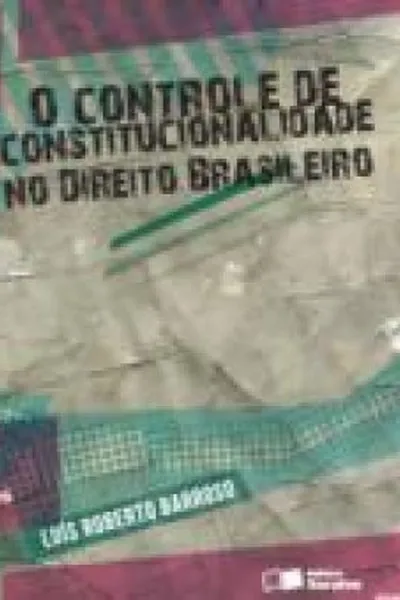 Cover of O Controle de Constitucionalidade no Direito Brasileiro