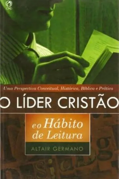 Cover of O Líder Cristão e o Hábito de Leitura