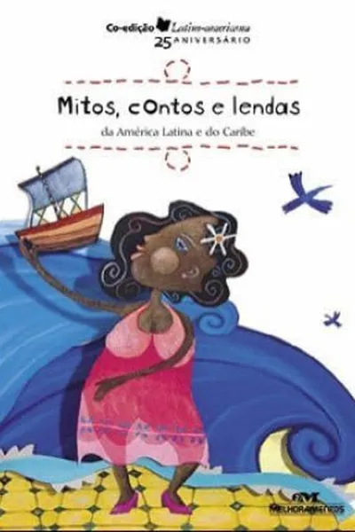 Cover of Mitos, contos e lendas da América Latina e do Caribe