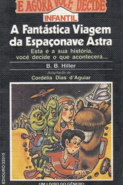 Cover of A Fantástica Viagem da Espaçonave Astra