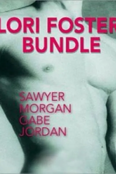 Cover of LORI FOSTER BUNDLE