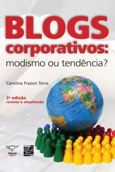 Cover of Blogs corporativos: modismo ou tendência?