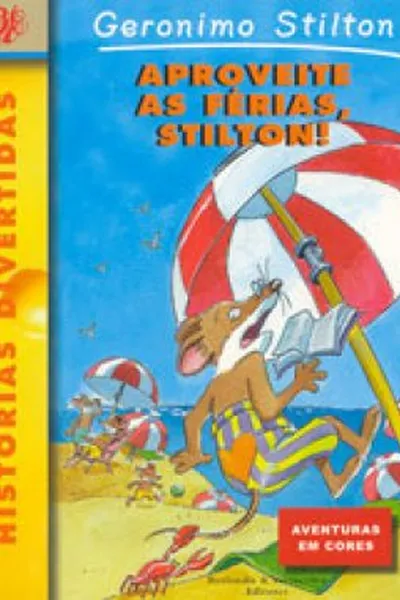 Cover of Aproveite as Férias, Stilton!