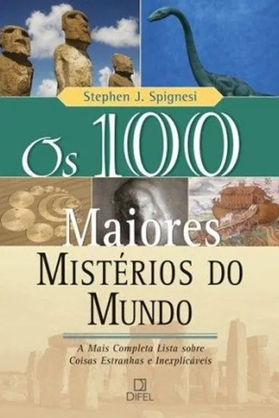 Cover of Os 100 Maiores Mistérios do Mundo