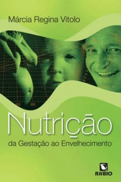 Cover of Nutrição da Gestação ao Envelhecimento