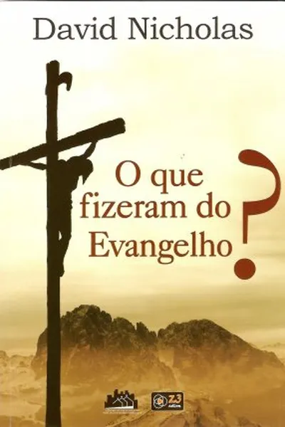 Cover of O que fizeram do Evangelho?