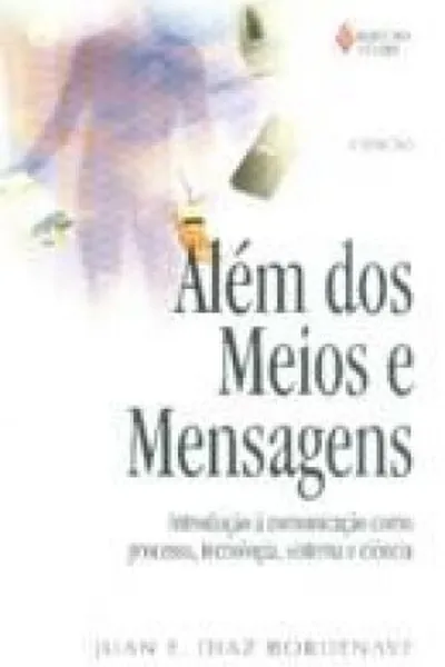 Cover of Além dos Meios e Mensagens.